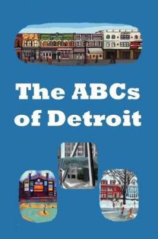 Cover of The ABCs of Detroit