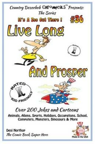 Cover of Live Long And Prosper Over 200 Jokes and Cartoons Animals, Aliens, Sports, Holidays, Occupations, School, Computers, Monsters, Dinosaurs & More - in BLACK and WHITE
