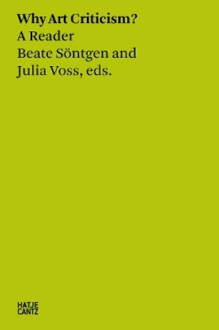 Cover of Beate Söntgen & Julia Voss: Why Art Criticism? A Reader