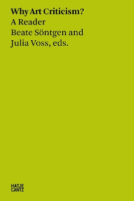 Book cover for Beate Söntgen & Julia Voss: Why Art Criticism? A Reader