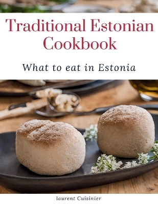 Book cover for Traditional Estonian Cookbook