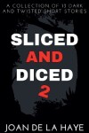 Book cover for Sliced and Diced 2