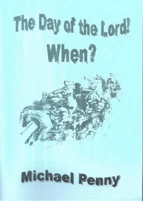 Book cover for The Day of the Lord! When?