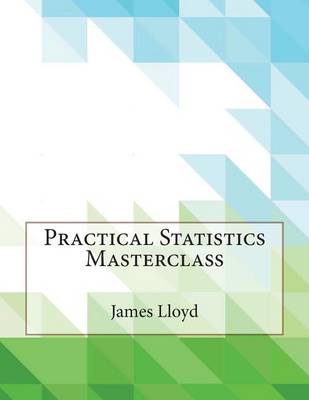 Book cover for Practical Statistics Masterclass