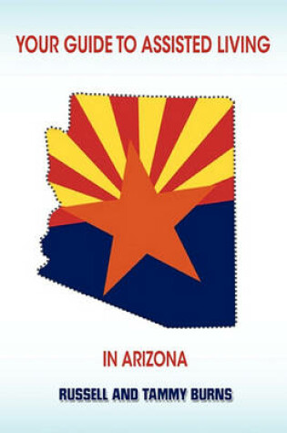 Cover of Your Guide to Assisted Living in Arizona
