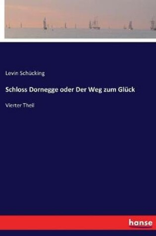 Cover of Schloss Dornegge oder Der Weg zum Glück