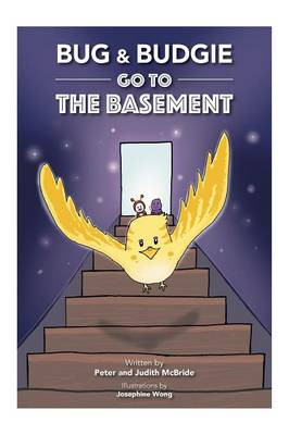 Book cover for Bug and Budgie Go to the Basement