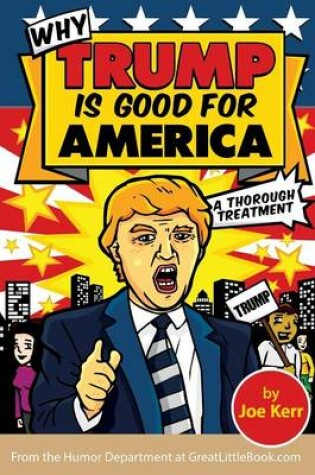 Cover of Why Trump Is Good for America