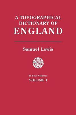 Book cover for A Topographical Dictionary of England. In Four Volumes. Volume I