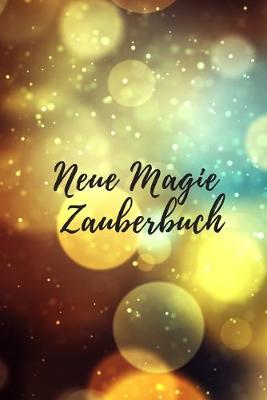 Book cover for Neue Magie Zauberbuch