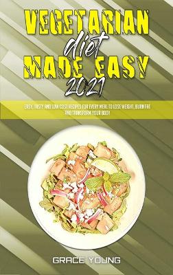 Book cover for Vegetarian Diet Made Easy 2021