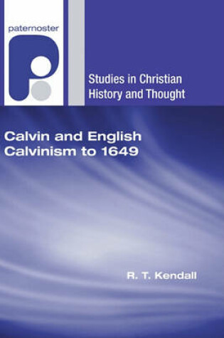 Cover of Calvin and English Calvinism to 1649