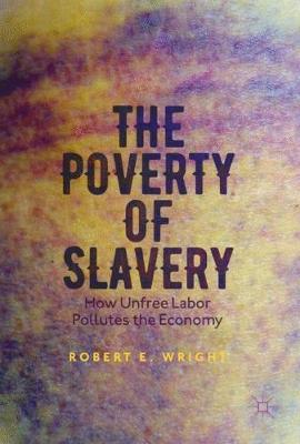 Book cover for The Poverty of Slavery