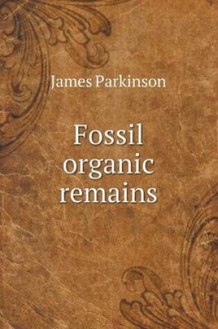 Cover of Fossil organic remains