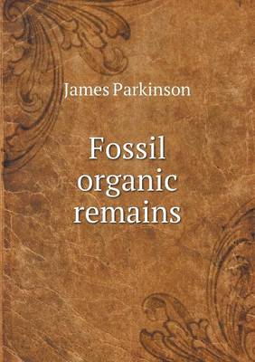 Book cover for Fossil organic remains