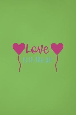 Book cover for Love Is In The Air