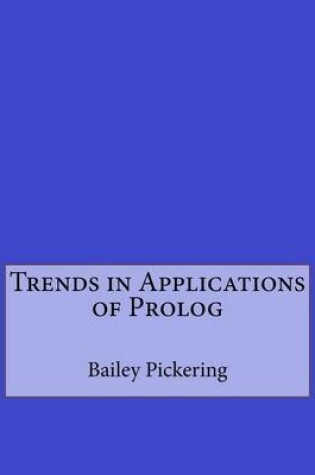Cover of Trends in Applications of PROLOG