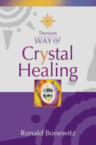 Cover of Thorsons Way of Crystal Healing