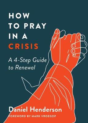 Book cover for How to Pray in a Crisis