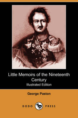 Book cover for Little Memoirs of the Nineteenth Century (Iliustrated Edition) (Dodo Press)