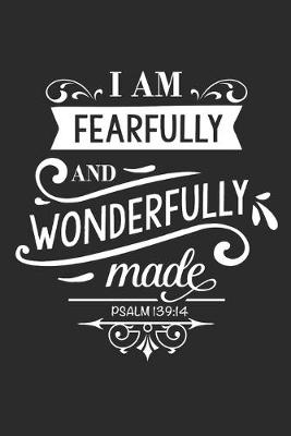 Book cover for I am Fearfully and Wonderfully Made