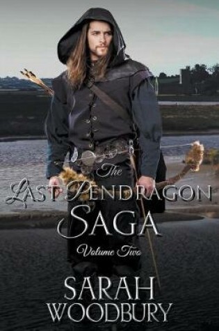 Cover of The Last Pendragon Saga Volume 2