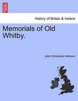 Book cover for Memorials of Old Whitby.