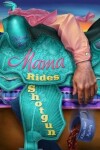 Book cover for Mama Rides Shotgun