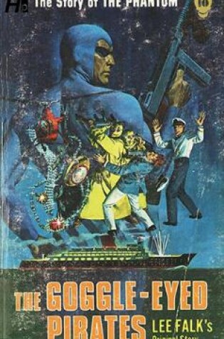 Cover of The Phantom: The Complete Avon Novels: Volume #10: The Goggle-Eyed Pirates!