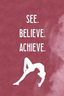 Book cover for See Believe Achieve