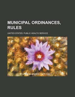 Book cover for Municipal Ordinances, Rules