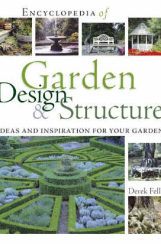 Cover of Encyclopedia of Garden Design and Structure