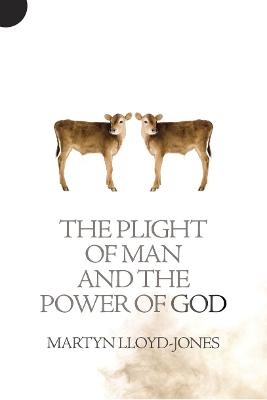 Book cover for Plight of Man And the Power of God