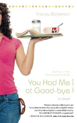 Book cover for You Had Me at Good-bye