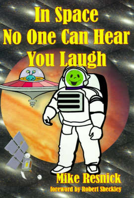 Book cover for In Space No One Can Hear You Laugh