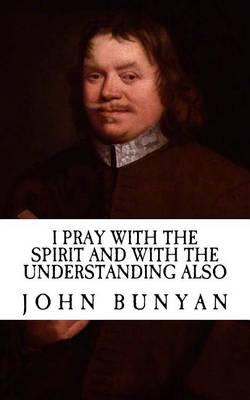 Book cover for I Will Pray with the Spirit and with the Understanding Also (with Illustrations)