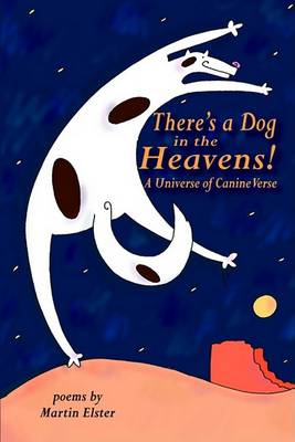 Book cover for There's a Dog in the Heavens!