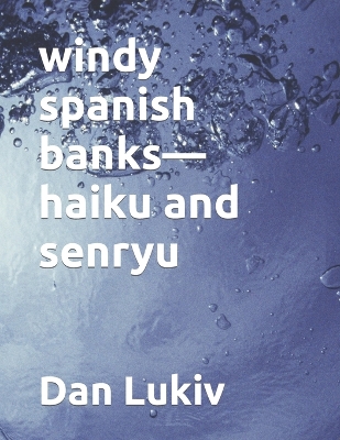 Book cover for windy spanish banks-haiku and senryu