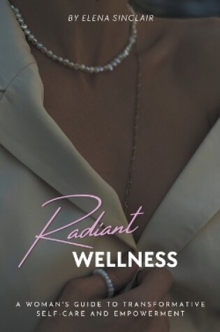 Cover of Radiant Wellness