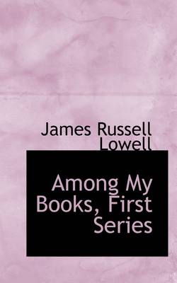 Book cover for Among My Books, First Series