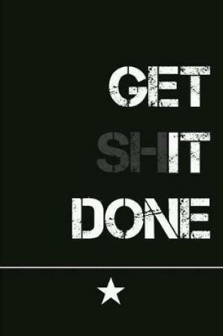 Cover of Get Shit Done