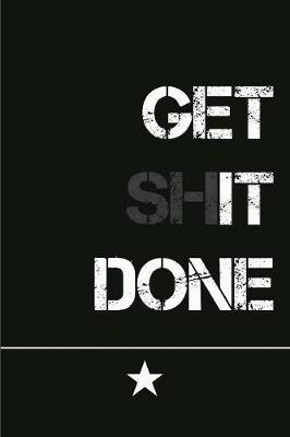 Book cover for Get Shit Done