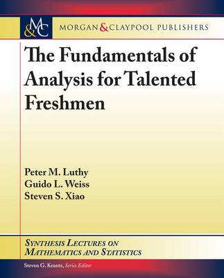 Cover of The Fundamentals of Analysis for Talented Freshmen