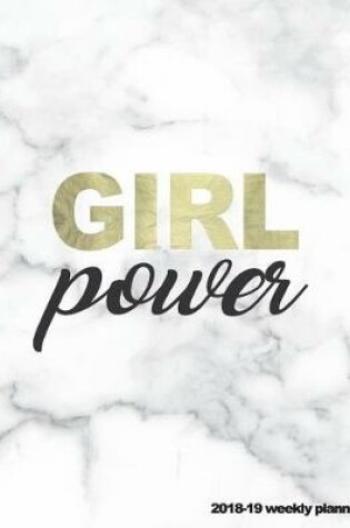 Cover of Girl Power 2018-19 Weekly Planner