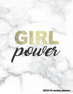 Book cover for Girl Power 2018-19 Weekly Planner