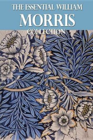 Cover of The Essential William Morris Collection