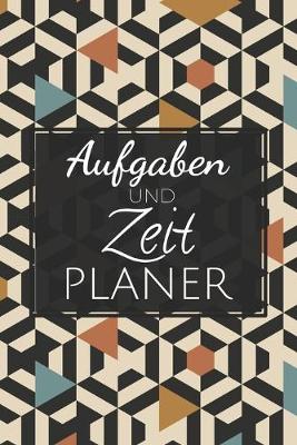 Book cover for Aufgaben und Zeit Planer