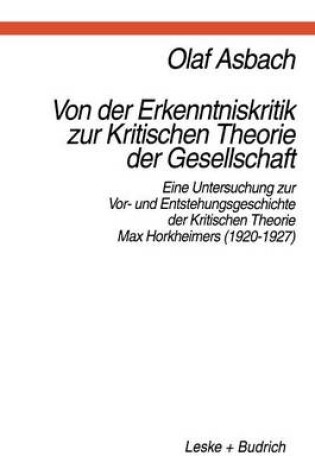 Cover of Von der Erkenntniskritik zur Kritischen Theorie der Gesellschaft