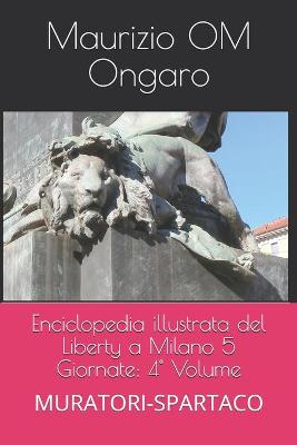 Book cover for Enciclopedia illustrata del Liberty a Milano 5 Giornate