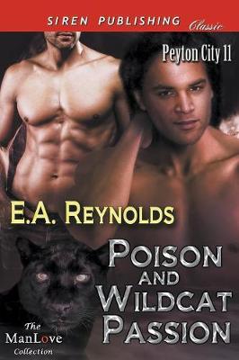 Book cover for Poison and Wildcat Passion [Peyton City 11] (Siren Publishing Classic Manlove)